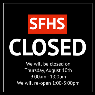 SFHS will be temporarily closed on Thursday, August 10th from 9:00am-1:00pm while our employees attend district-wide back to school meetings.  We will re-open from 1:00-3:00pm.  Thank you for your understanding.
